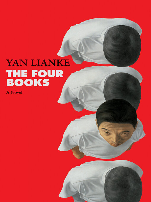 Title details for The Four Books by Yan Lianke - Wait list